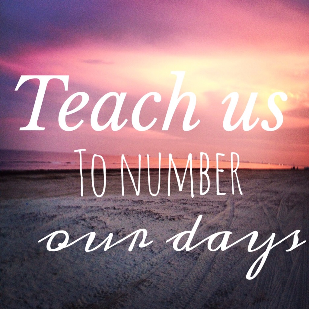 Sunset, Teach us to number our days